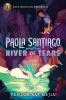 Go to record Paola Santiago and the river of tears