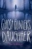 Go to record Ghost hunter's daughter