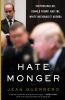 Go to record Hatemonger : Stephen Miller, Donald Trump, and the white n...