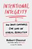 Go to record Intentional integrity : how smart companies can lead an et...