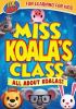 Go to record Miss Koala's class. All about koalas
