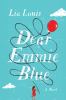 Go to record Dear Emmie Blue : a novel