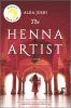 Go to record The henna artist : a novel