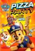 Go to record Paw patrol. Pizza party = : Soirée pizza.