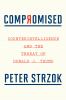 Go to record Compromised : counterintelligence and the threat of Donald...