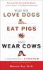 Go to record Why we love dogs, eat pigs, and wear cows : an introductio...