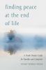 Go to record Finding peace at the end of life : a death doula's guide f...