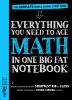 Go to record Everything you need to ace math in one big fat notebook : ...