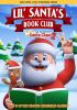 Go to record Lil' Santa's book club :. 2 / : the life and adventures of...