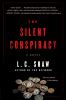 Go to record The silent conspiracy : a novel