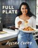 Go to record The full plate : flavor-filled, easy recipes for families ...