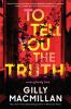 Go to record To tell you the truth : a novel