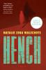 Go to record Hench : a novel