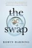 Go to record The swap : a novel