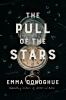 Go to record The pull of the stars : a novel