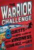 Go to record The warrior challenge : 8 quests for boys to grow up with ...