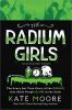 Go to record The radium girls : the scary but true story of the poison ...