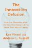 Go to record The innovation delusion / how our obsession with the new h...