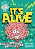 Go to record Brains on! presents...it's alive : from neurons and narwha...