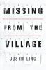 Go to record Missing from the Village : the story of serial killer Bruc...