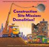Go to record Construction site mission : demolition!