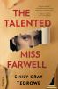 Go to record The talented Miss Farwell : a novel