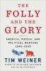 Go to record The folly and the glory : America, Russia, and political w...