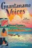 Go to record Guantanamo voices : true accounts from the worlds most inf...