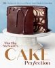 Go to record Martha Stewart's cake perfection : 100+ recipes for the sw...