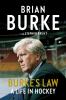 Go to record Burke's law : a life in hockey