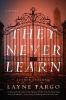 Go to record They never learn : a novel