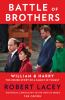 Go to record Battle of brothers : William and Harry-- the inside story ...
