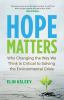 Go to record Hope matters : why changing the way we think is critical t...