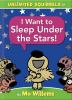 Go to record I want to sleep under the stars!