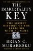 Go to record The immortality key : the secret history of the religion w...
