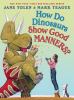 Go to record How do dinosaurs show good manners?