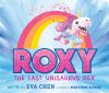 Go to record Roxy the last unisaurus rex