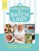Go to record The Batch Lady : shop once, cook once, eat well all week