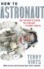 Go to record How to astronaut : an insider's guide to leaving planet Ea...
