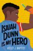 Go to record Isaiah Dunn is my hero