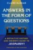 Go to record Answers in the form of questions : a definitive history an...