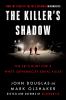 Go to record The killer's shadow : the FBI's hunt for a white supremaci...
