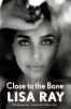 Go to record Close to the bone : a memoir