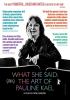 Go to record What she said : the art of Pauline Kael
