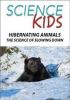 Go to record Hibernating animals : the science of slowing down.