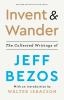 Go to record Invent & wander : the collected writings of Jeff Bezos