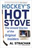 Go to record Hockey's hot stove : the untold stories of the original in...