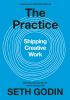 Go to record The practice : shipping creative work