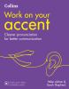 Go to record Work on your accent : clearer pronunciation for better com...