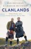 Go to record Clanlands : whisky, warfare, and a Scottish adventure like...
